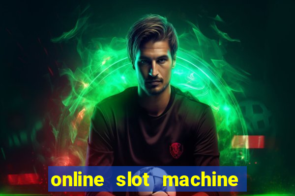 online slot machine games real money